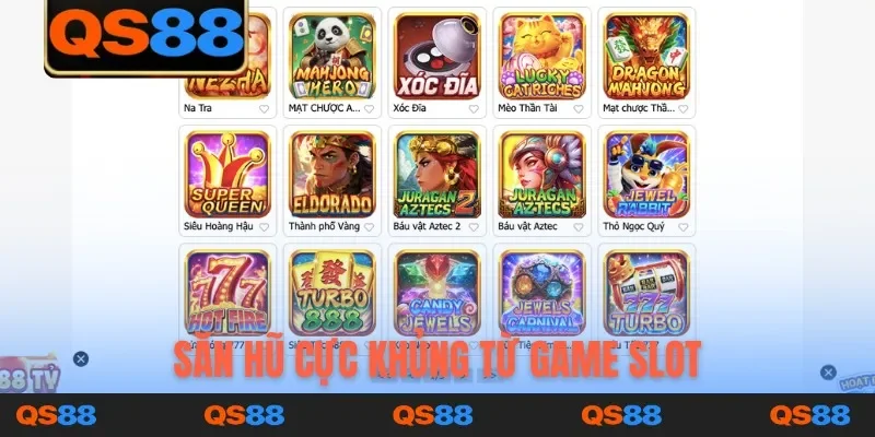 Săn hũ cực khủng từ game slot